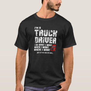 Camiseta Camionero de camiones Big Rig18 Hago Lo Que Quiero