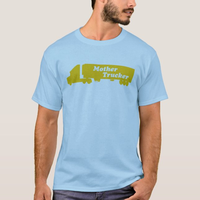 Camiseta Camionero de la madre (Anverso)