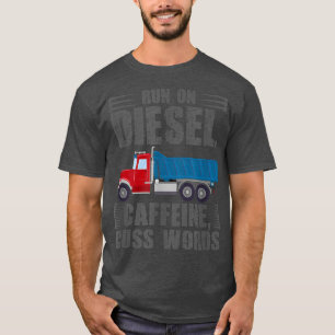 Camiseta Camionero funciona con cafeína diesel palabras gro
