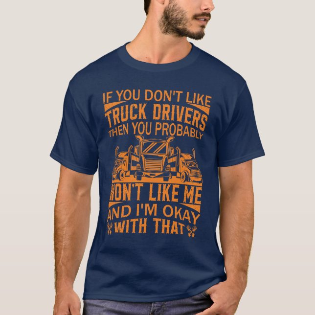 Camiseta Camionero gracioso Camión Camión Cita Gran Camión (Anverso)