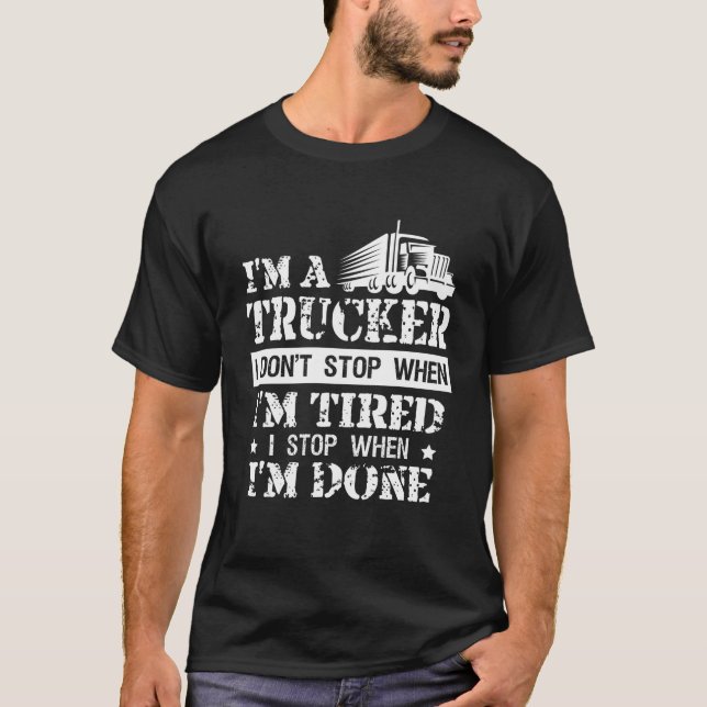 Camiseta Camionero gracioso que no se detenga cuando está c (Anverso)