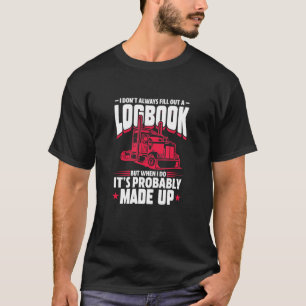 Camiseta Camionero Gran Camión Rígido No Siempre Relleno Un