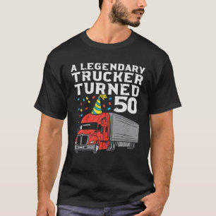 Camiseta Camionero Legendario Cumple 50 Cumpleaños Camión C