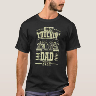 Camiseta Camionero Mejor Camión Papá Nunca 3