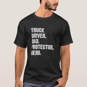 Camiseta Camionero protector papá conductor de camión papi
