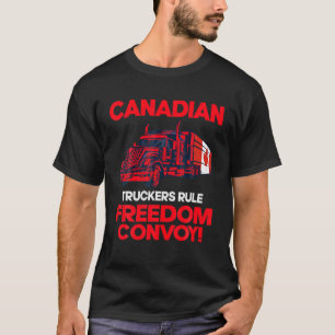 Camiseta Camioneros canadienses gobiernan el convoy de libe