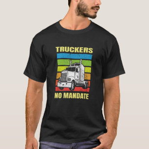 Camiseta Camioneros Sin Mandato Únase Al Convoy A Amar Mi C
