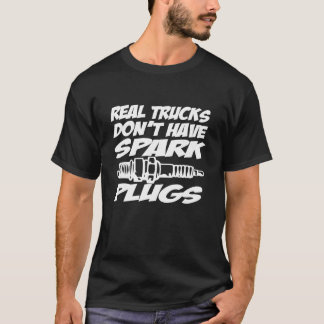 Camiseta Camiones de verdad no tienen enchufes de chispa di