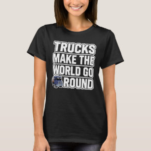 Camiseta Camiones hacen que el mundo gire