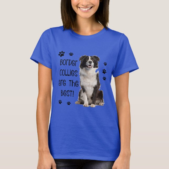 Camiseta ¡Camisa linda del perro! ¡Los borderes collies son (Anverso)