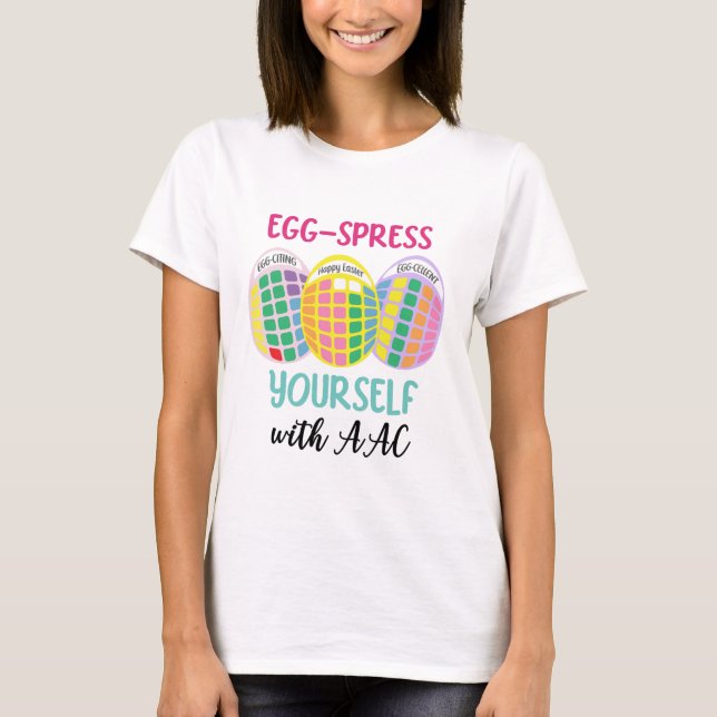 Camiseta Camisas AAC 'EGG spress you' Diseño de huevo de Pa (Anverso)
