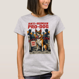 Camiseta Camisas anti-humanas pro-perro - PROp anti-HUMANO