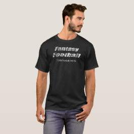 Camiseta Camisas con problemas de fútbol de fantasía Añadir