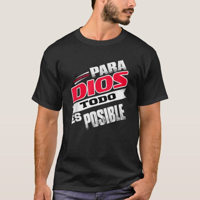 Camiseta Camisas Cristianas Espanol Para Dios Todo Es Posib (Anverso)