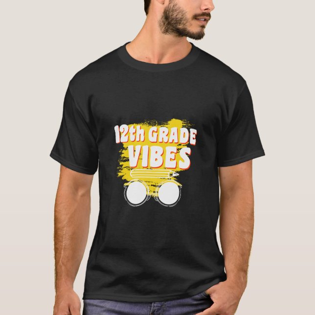 Camiseta Camisas de 12° grado Vibes de vuelta a la escuela (Anverso)