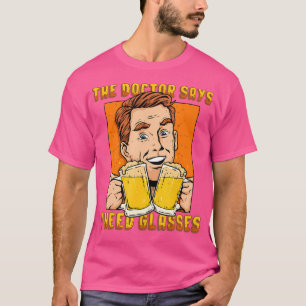 Camiseta Camisas De Cerveza El Médico Dice Que Necesito Amo