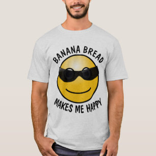 CAMISETA CAMISAS DE EL PAN DE PLÁTANO ME HACE FELIZ