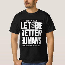 Camiseta Camisas de empatía y amabilidad - Mejor Cita Human