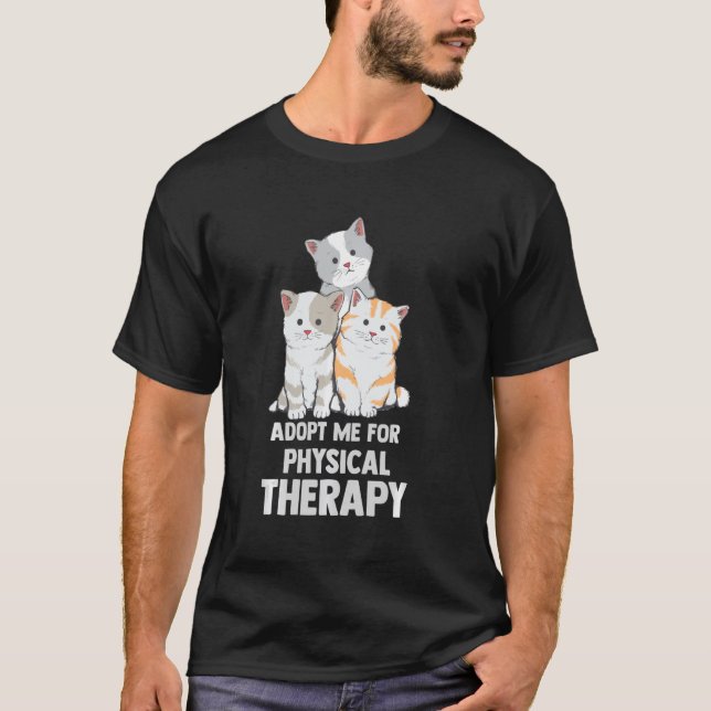 Camiseta Camisas De Gato Me Adoptan Para Terapia Física (Anverso)