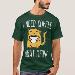 Camiseta Camisas de gato que necesito café de inmediato