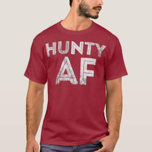 Camiseta Camisas de Hunty AF - Divertido Arrastro Reina Mil