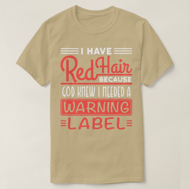 Camiseta Camisas de la cabeza roja que Dios conocía la etiq (Diseño del anverso)