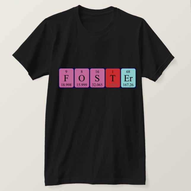 Camiseta Camisas de nombre de tabla periódica Foster (Anverso del diseño)