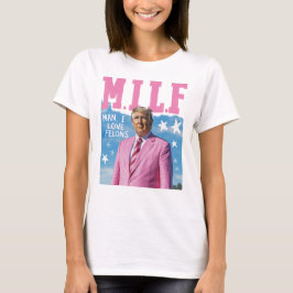 Camiseta Camisas del MILF de Trump - Mujeres