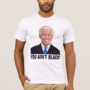 CAMISETA CAMISAS DIVERTIDAS DE JOE BIDEN ¡NO ERES NEGRO!