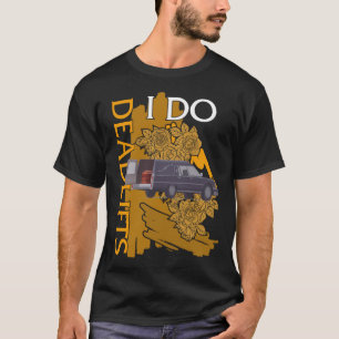 Camiseta Camisas embalsamadoras, yo hago auto mortífero lev