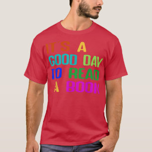 Camiseta Camisas para los amantes del libro Es un buen día