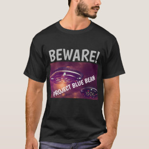CAMISETA CAMISAS PROYECTO HAZ AZUL OVNI ¡CUIDADO!