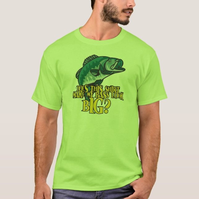 Camiseta Camisas que hacen que mi trasero parezca pesca div (Anverso)