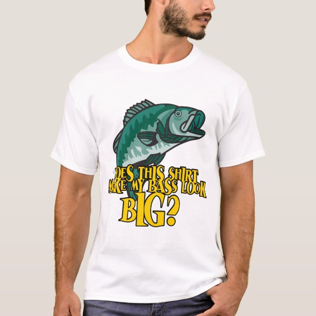 Camiseta Camisas que hacen que mi trasero parezca pesca div (Anverso)