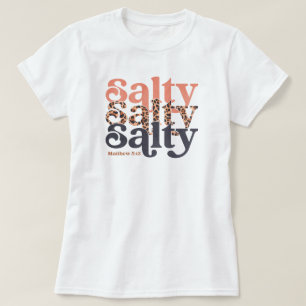 Camiseta Camisas saladas, Biblia contra camisa, Mateo 5:13