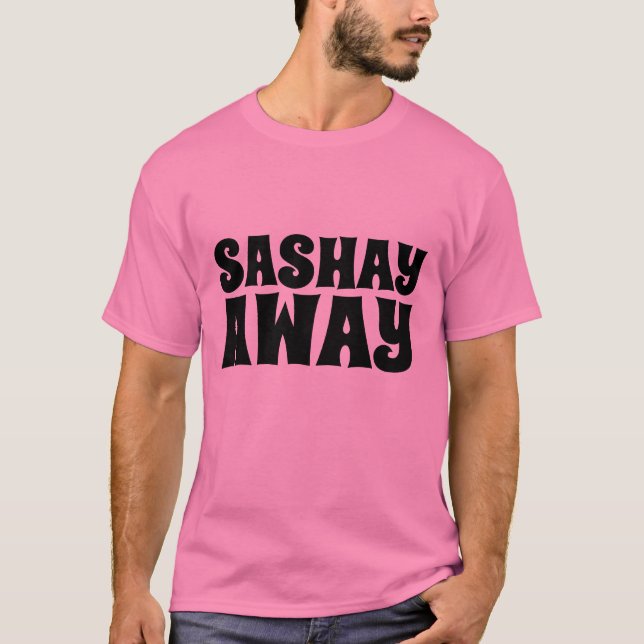 CAMISETA CAMISAS SASHAY AWAY (Anverso)