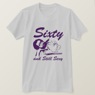 Camiseta Camisas sesenta y todavía sexy