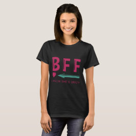 Camiseta Camiseta-BFF de los pares que sé que ella es mejor