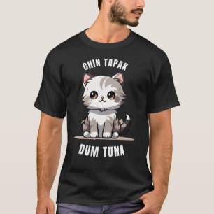 Camiseta "Camiseta Chin Tapak Dum Tun Cat