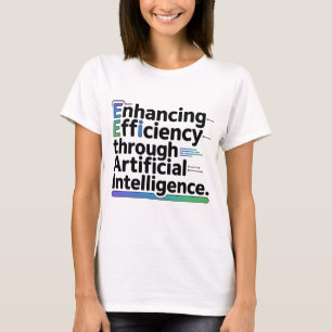 Camiseta "Camiseta de eficiencia de IA empoderante   Equipo