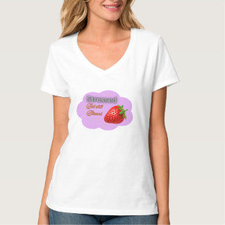 Camiseta "Camiseta de Fresa Estresada Pero Aún Bendecida"