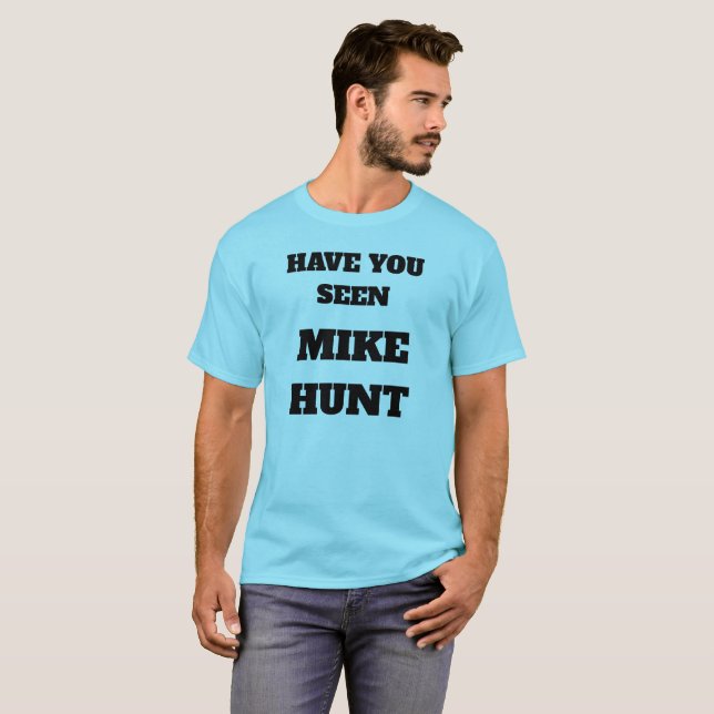 Camiseta "Camiseta de la caza de Mike" (Anverso completo)