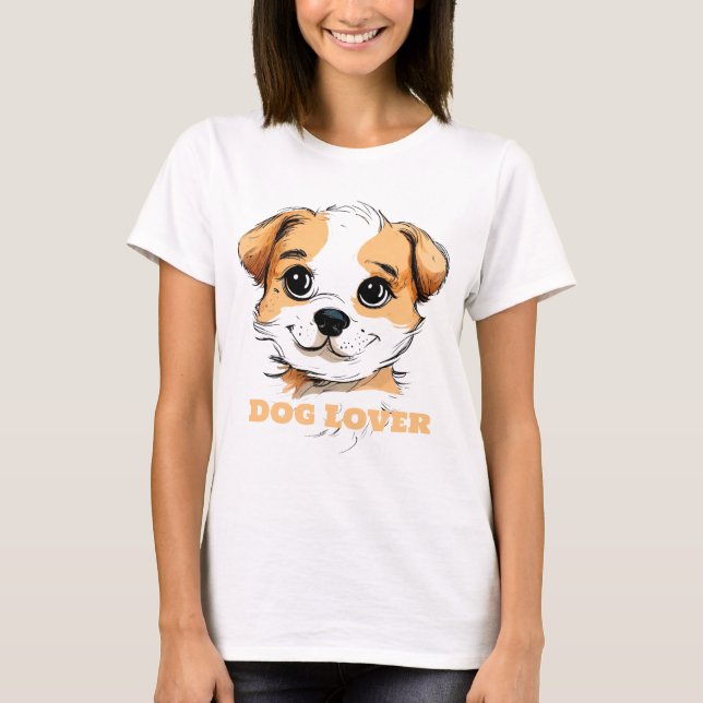 Camiseta ¡Camiseta de Perro Lover para todos los amantes de (Anverso)