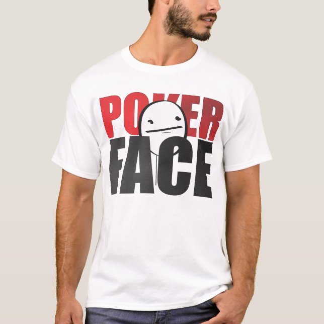 Camiseta ¡Camiseta del blanco de Meme de la cara de póker! (Anverso)