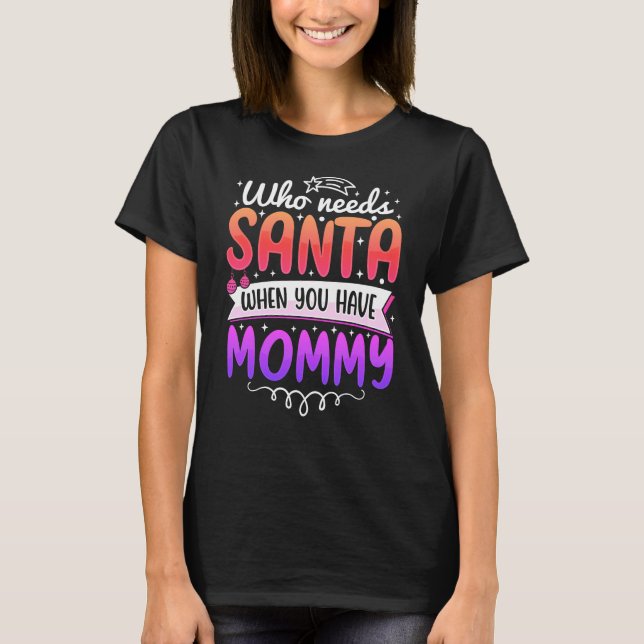 Camiseta ¡Camiseta divertida de Santa Mommy para los Navida (Anverso)