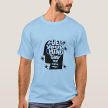 "Camiseta Fuel Your Mind, Show Your Energy"