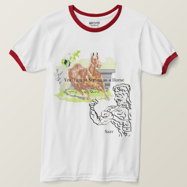 Camiseta Camiseta: Fuerte Como Caballo (Anverso del diseño)