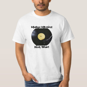 Camiseta Camiseta: ¡Haz música! ¡No guerra!