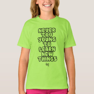 Camiseta Camiseta: Nunca demasiado joven (verde)