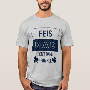 Camiseta ¡Camiseta perfecta para el papá de danza irlandesa